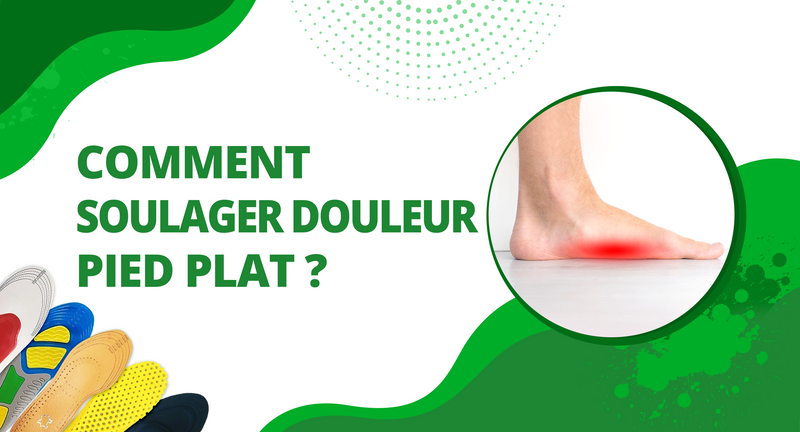 Comment soulager la douleur du pied plat ?